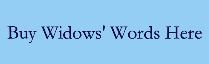 Buy Widows' Words Here
